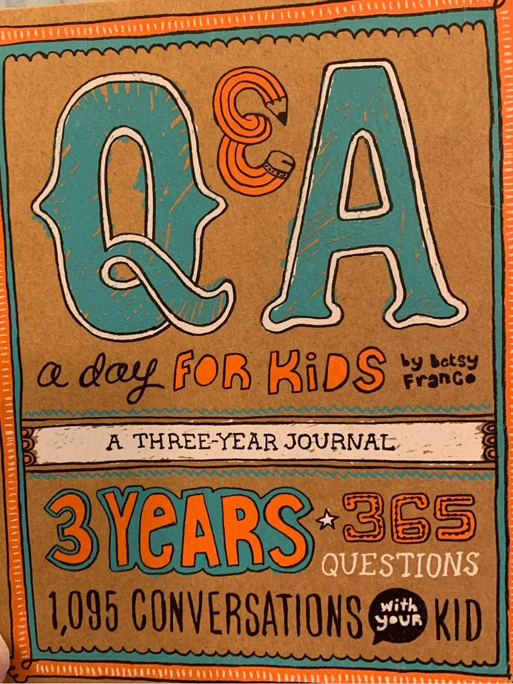 Q&A A Day for Kids Three-Year Journal by — Teal & Orange